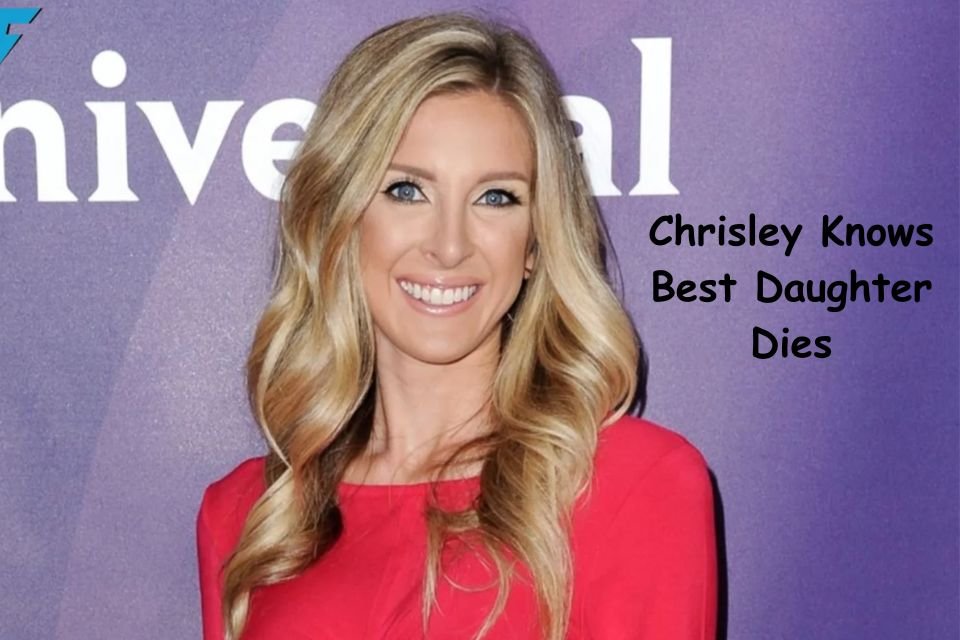 chrisley knows best daughter dies